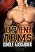 Up in Arms by Kindle Alexander