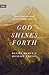 God Shines Forth: How the N...