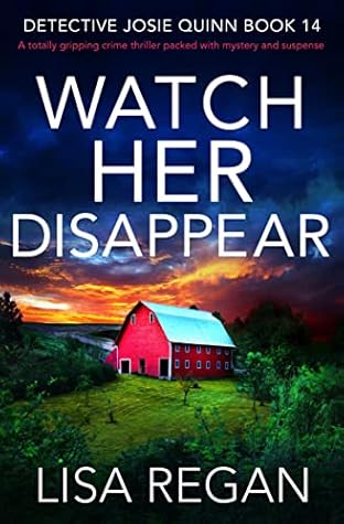 Watch Her Disappear by Lisa  Regan