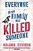 Everyone In My Family Has Killed Someone (Ernest Cunningham, #1)