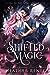 Shifted Magic (Fated to the Wolf #1)