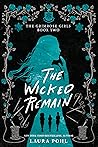 The Wicked Remain (The Grimrose Girls, #2)