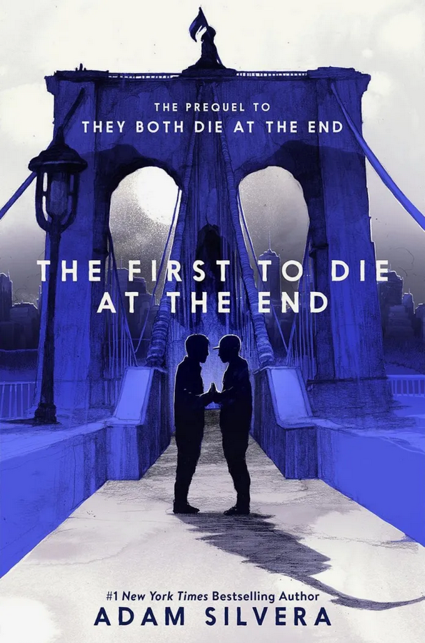 The First to Die at the End by Adam Silvera