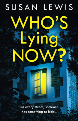 Who's Lying Now by Susan    Lewis