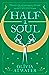 Half a Soul by Olivia Atwater