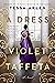 A Dress of Violet Taffeta