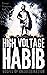 High Voltage Habib: Gospel of Undoctrination