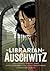 The Librarian of Auschwitz by Salva Rubio