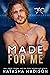 Made For Me (Made For #1) by Natasha Madison