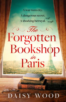 The Forgotten Bookshop in Paris by Daisy Wood