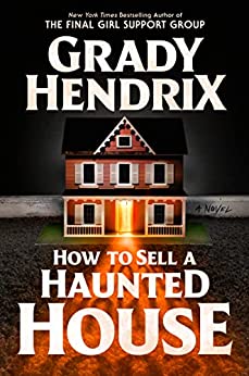 How to Sell a Haunted House by Grady Hendrix