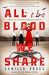 All The Blood We Share by Camilla  Bruce