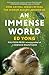 An Immense World: How Anima...