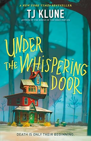 Under the Whispering Door by T.J. Klune