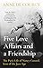 Five Love Affairs and a Friendship: The Paris Life of Nancy Cunard, Icon of the Jazz Age