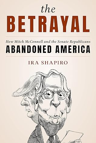 The Betrayal by Ira S. Shapiro