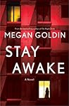 Stay Awake by Megan Goldin