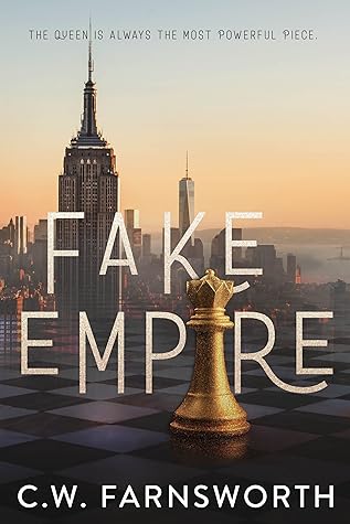 Fake Empire by C.W. Farnsworth