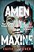 Amen Maxine by Faith   Gardner