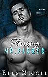 Pleasing Mr. Parker (The Men #5)