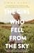 The Girl Who Fell From the Sky by Emma Carey