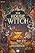 The House Witch (The House Witch, #1)