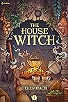 The House Witch (The House Witch, #1)