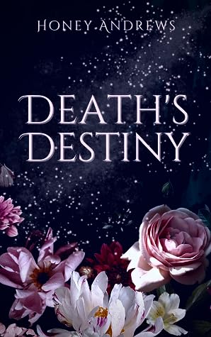 Death's Destiny by Honey Andrews