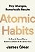 Atomic Habits An Easy & Proven Way to Build Good Habits & Break Bad Ones by James Clear