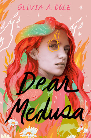 Dear Medusa by Olivia A. Cole