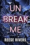 Unbreak Me