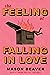 The Feeling of Falling in Love