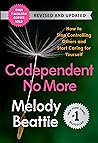 Codependent No More: How to Stop Controlling Others and Start Caring for Yourself