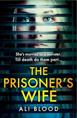 The Prisoner’s Wife by Ali Blood