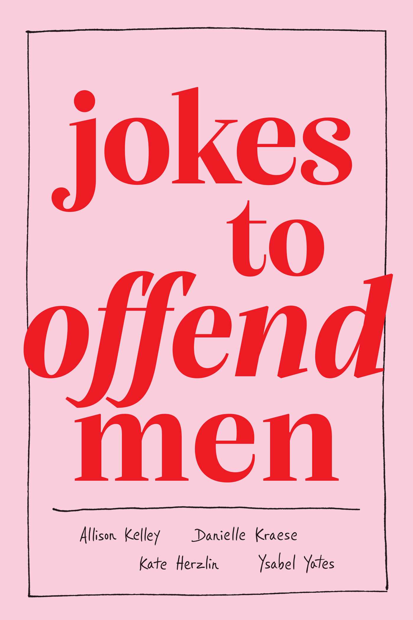 Jokes to Offend Men by Allison Kelley