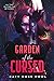 Garden of the Cursed by Katy Rose Pool