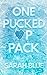 One Pucked Up Pack (Pucked Up Omegaverse, #1)