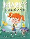 Marky the Magnificent Fairy by Cynthia Kern OBrien