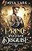 Prince in Disguise (Perilous Courts, #2)