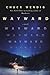 Wayward (Wanderers, #2)