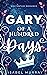 Gary of a Hundred Days (The Unwanted King #1)