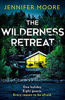 The Wilderness Retreat by Jennifer     Moore