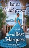 How to Best a Marquess by Janna MacGregor