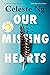 Our Missing Hearts