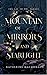 Mountain of Mirrors and Starlight (The Fae of the Forest)