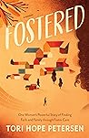 Fostered by Tori Hope Petersen