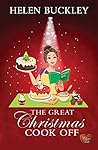 The Great Christmas Cook Off by Helen  Buckley