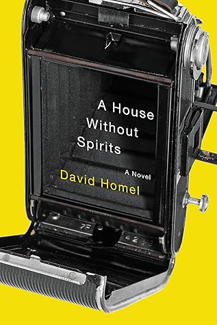 A House Without Spirits by David Homel