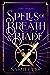 Spells of Breath & Blade (Tarot Academy #2)