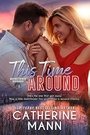 This Time Around by Catherine Mann